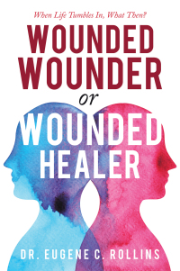 Cover image: Wounded Wounder or Wounded Healer 9781728369075
