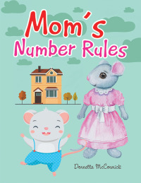 表紙画像: Mom’s Number Rules 9781728370286