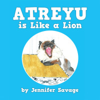 Cover image: Atreyu Is Like a Lion 9781728371290