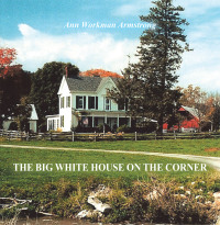 Cover image: The Big White House on the Corner 9781728373041