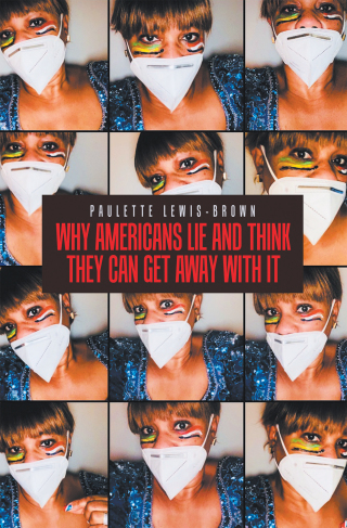 Cover image: Why Americans Lie and Think They Can Get Away with It 9781728373485