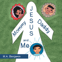 Cover image: Mommy Daddy Jesus and Me 9781728373676