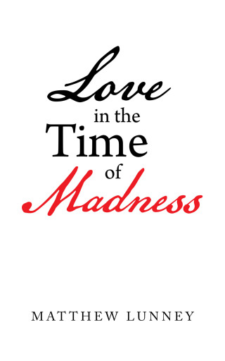 Cover image: Love in the Time of Madness 9781728373898