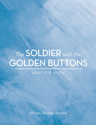Cover image: The Soldier with the Golden Buttons - Adapt For Youth 9781728376080