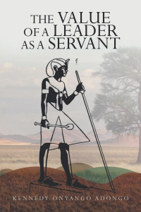 Cover image: The Value of a Leader as a Servant 9781728376646