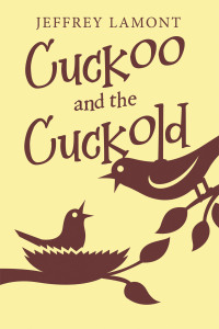 Cover image: Cuckoo and the Cuckold 9781728376820