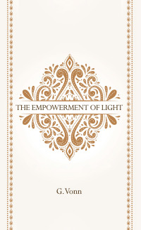 Cover image: The Empowerment of Light 9781728377322