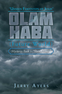 Imagen de portada: Olam Haba (Future World) Mysteries Book 5-“Storm Clouds” 9781728378015