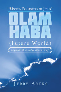 Titelbild: Olam Haba (Future World) Mysteries Book 6-“A Silver Lining” 9781728378077