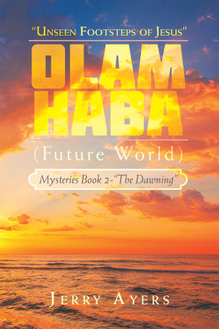 Imagen de portada: Olam Haba (Future World) Mysteries Book 2-“The Dawning” 9781728378107