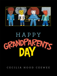 Cover image: Happy Grandparents Day 9781728378435