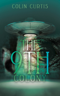 Cover image: The 9Th Colony 9781728379869