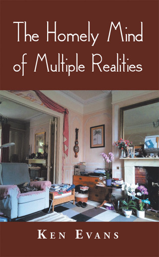 Cover image: The Homely Mind of Multiple Realities 9781728382029