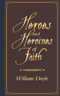 Cover image: Heroes   and  Heroines of   Faith 9781728382463