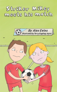 Cover image: Striker Mikey Meets His Match 9781546299394