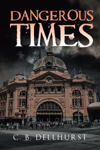 Cover image: Dangerous Times 9781728383590