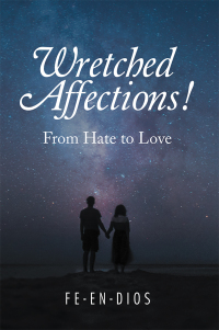 Cover image: Wretched Affections! 9781728383781