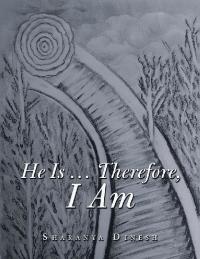 表紙画像: He Is … Therefore, I Am 9781728384320