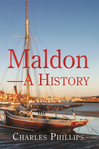 Omslagafbeelding: Maldon—A History 9781728384917