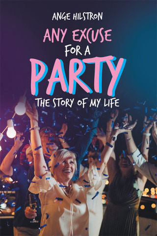 Cover image: Any Excuse for a Party 9781728386447
