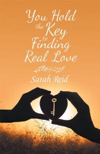 Cover image: You Hold the Key to Finding Real Love 9781728387000
