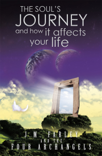 Omslagafbeelding: The Soul's Journey and How It Affects Your Life 9781728386386