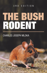 Cover image: The Bush Rodent 3rd edition 9781728387314