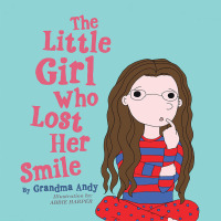 Titelbild: The Little Girl Who Lost Her Smile 9781728388465