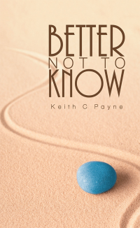 Imagen de portada: Better Not to Know 9781728388809