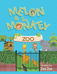 Cover image: Melon and the Monkey 9781728390055
