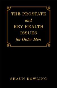 Cover image: The Prostate and Key Health Issues for Older Men 9781728390444