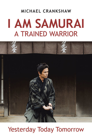 Titelbild: I Am Samurai a Trained Warrior 9781728390543