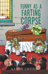 Cover image: Funny as a Farting Corpse 9781728390789