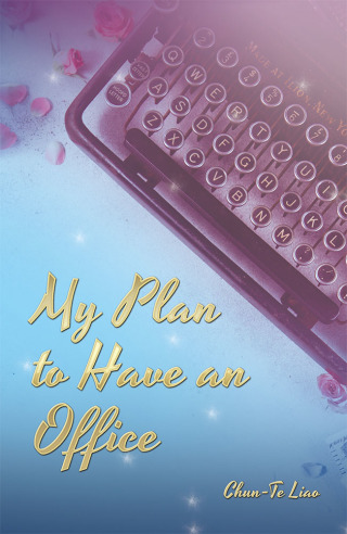 Cover image: My Plan to Have an Office 9781728392066
