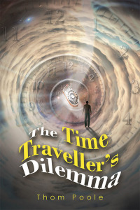 Cover image: The Time Traveller’s Dilemma 9781728392325