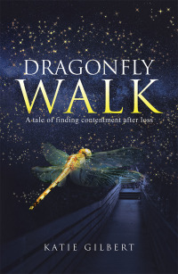 Cover image: Dragonfly Walk 9781728393407