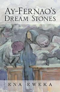 Imagen de portada: Ay-Fernao's Dream Stones 9781728394565