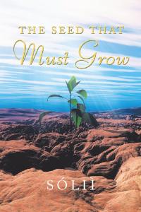 Cover image: The Seed That Must Grow 9781728395432