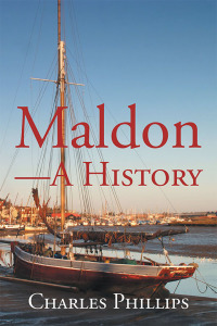 Omslagafbeelding: Maldon—A History 9781728398266