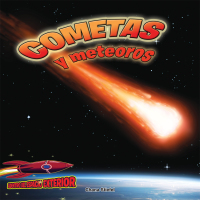 Imagen de portada: Cometas y meteoros: Atravesando el espacio 9781683422631