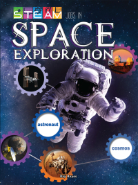 Omslagafbeelding: STEAM Jobs in Space Exploration 9781683424673
