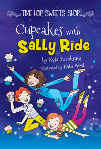 Imagen de portada: Cupcakes with Sally Ride 9781683424291