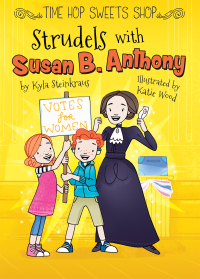 Cover image: Strudels with Susan B. Anthony 9781683424284