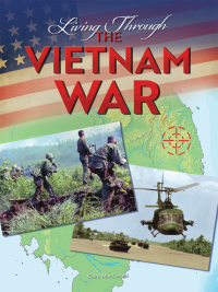 Cover image: Living Through the Vietnam War 9781641565448