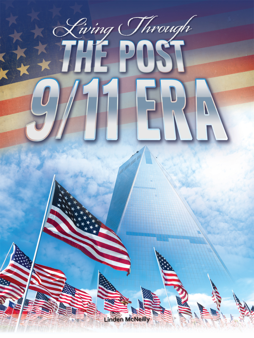 Living Through the Post 9-11 Era
