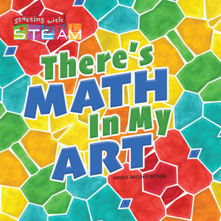 Titelbild: There's Math in My Art 9781641565509