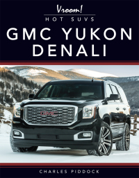 Cover image: GMC Yukon Denali 9781641566032