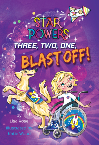 Cover image: Three, Two, One, Blast Off! 9781641566407