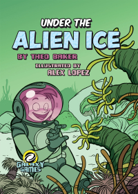 Cover image: Under the Alien Ice 9781641566490
