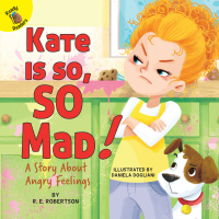 Imagen de portada: Kate Is so, SO Mad! 9781731604279